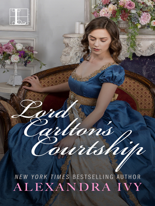 Title details for Lord Carlton's Courtship by Alexandra Ivy - Available